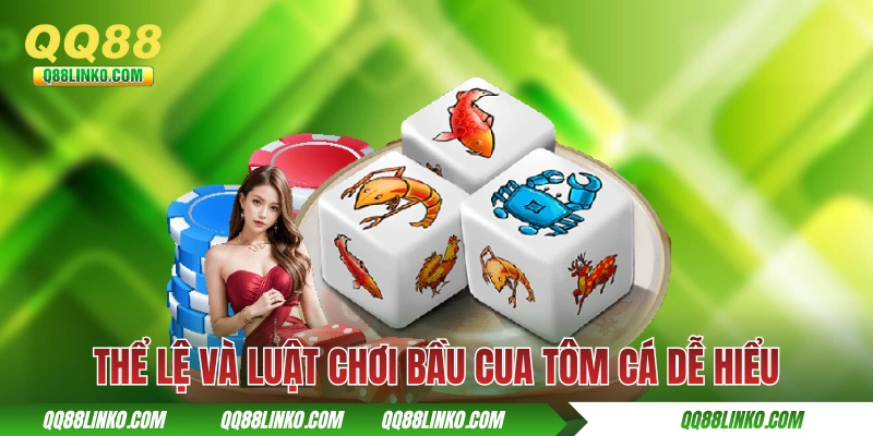 Thể lệ và luật chơi Bầu Cua Tôm Cá dễ hiểu